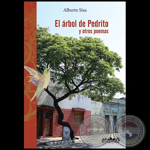 EL RBOL DE PEDRITO y otros poemas - Autor: ALBERTO SISA - Ao 2018